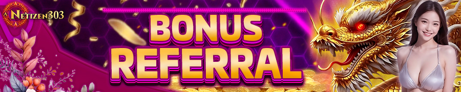 bonus referal 1% netizen303